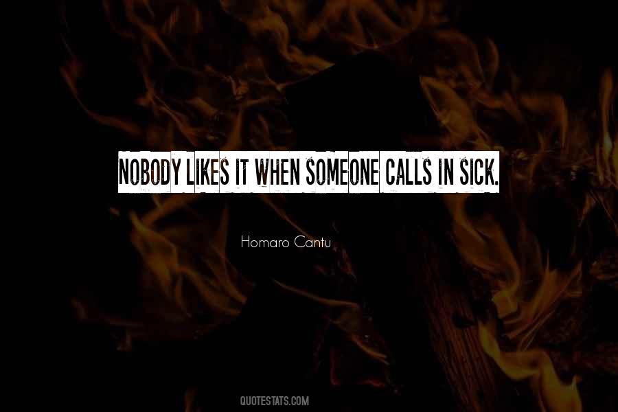 Quotes About Nobody Likes Me #719326