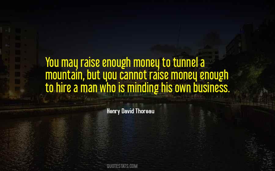 Quotes About Minding My Own Business #1807016