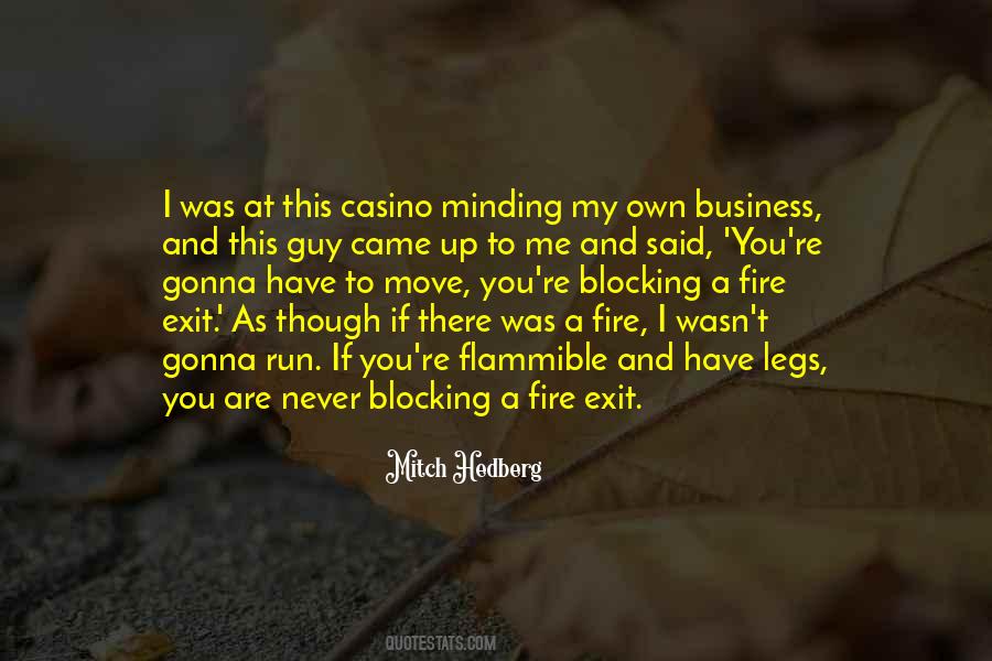 Quotes About Minding My Own Business #439610