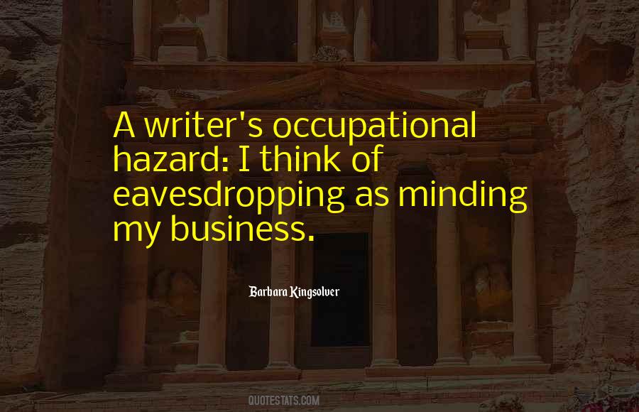 Quotes About Minding My Own Business #867974