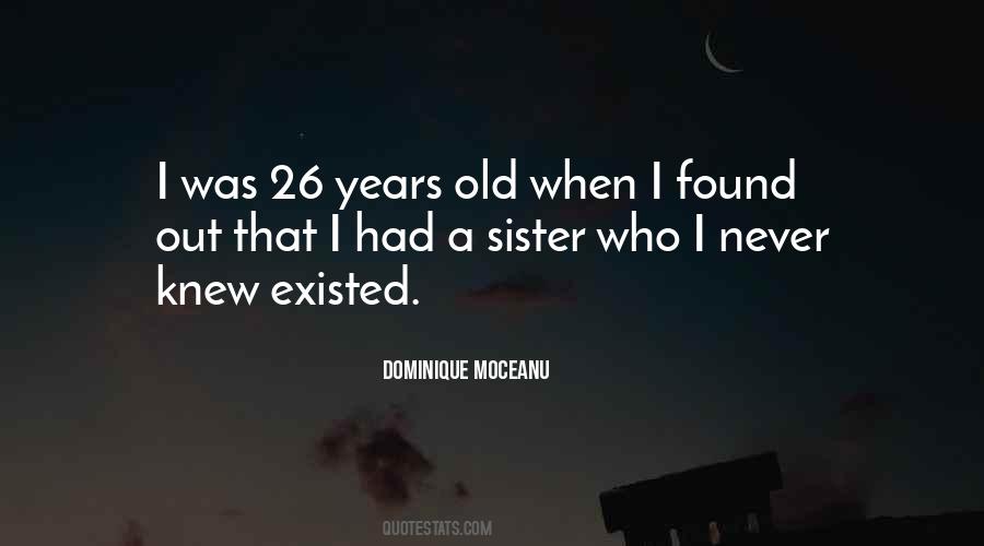 Sister I Never Had Quotes #1318306