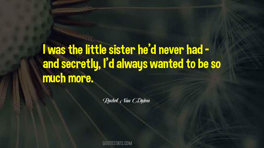 Sister I Never Had Quotes #282193