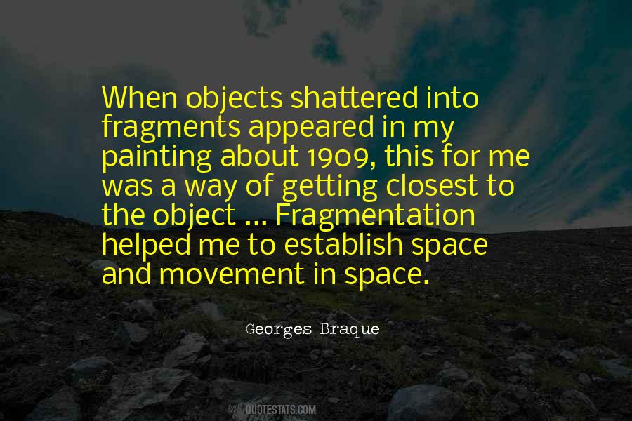 Quotes About Fragmentation #1238152