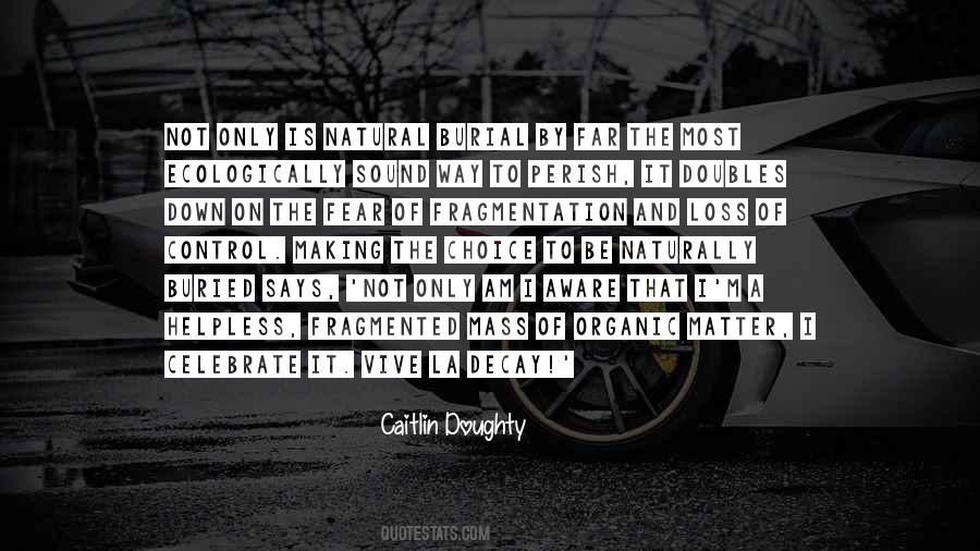 Quotes About Fragmentation #1847637