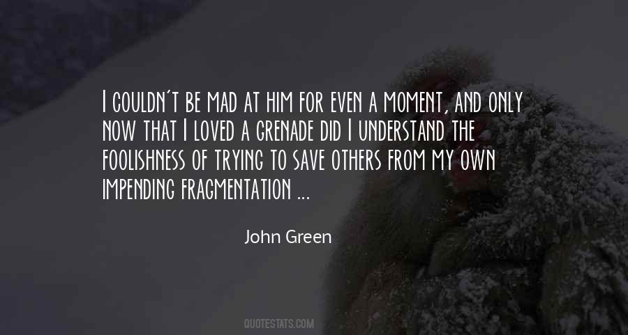 Quotes About Fragmentation #527381