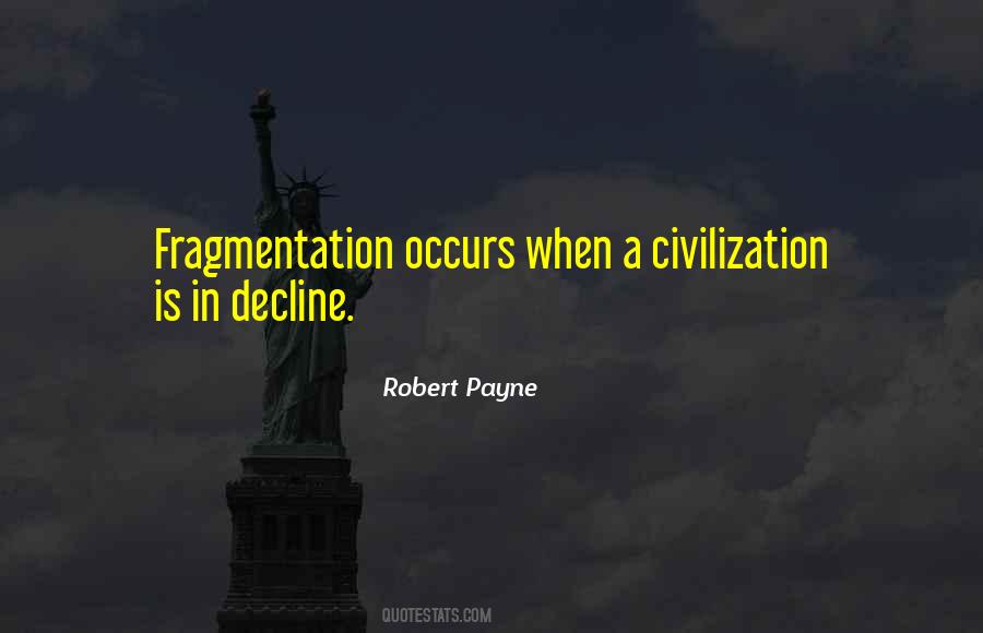 Quotes About Fragmentation #542996
