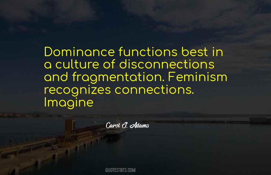 Quotes About Fragmentation #594454