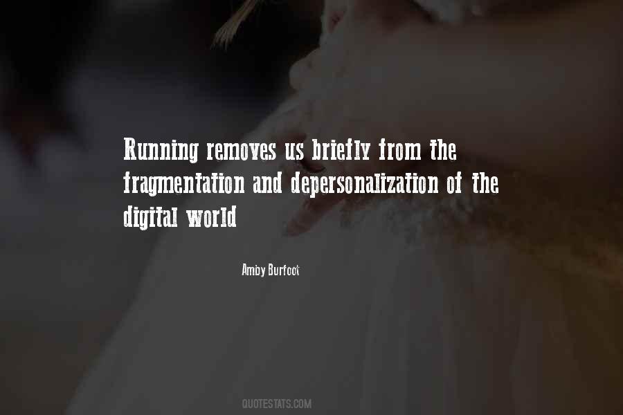 Quotes About Fragmentation #633375