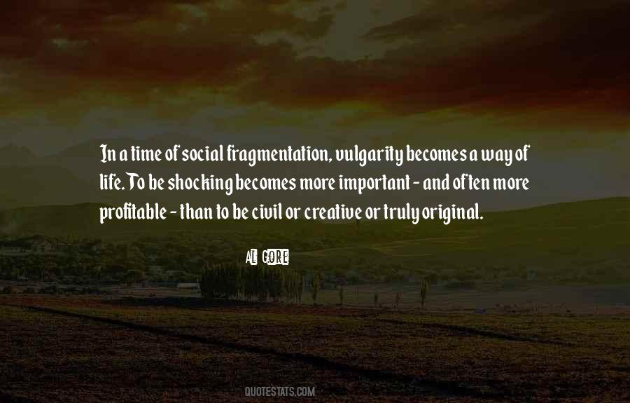 Quotes About Fragmentation #671417