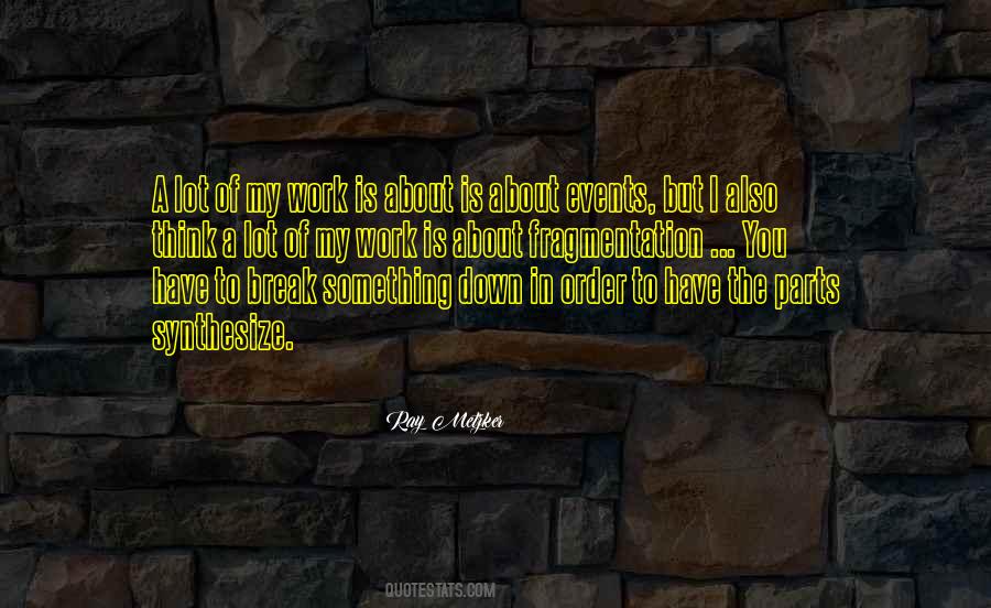 Quotes About Fragmentation #820448