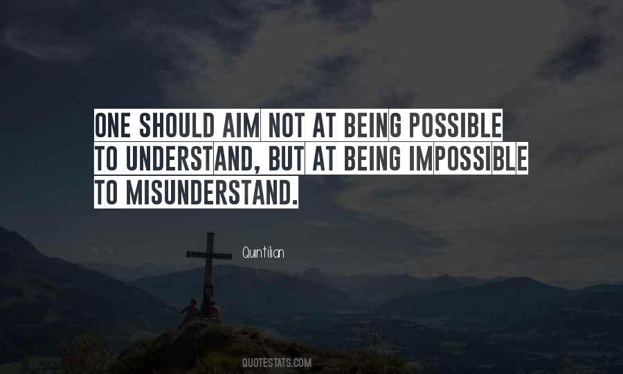 Impossible To Understand Quotes #1591085