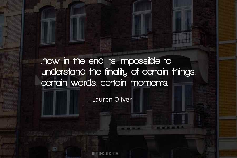 Impossible To Understand Quotes #304127