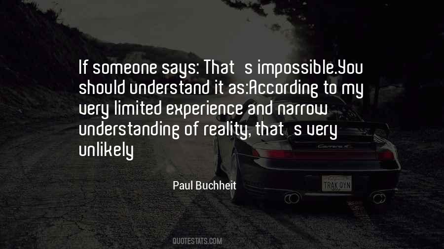 Impossible To Understand Quotes #661153