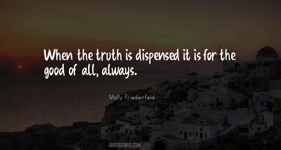 For The Good Of All Quotes #1811255