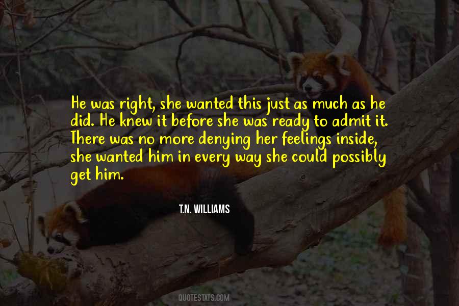 Quotes About Denying Feelings For Someone #1228877