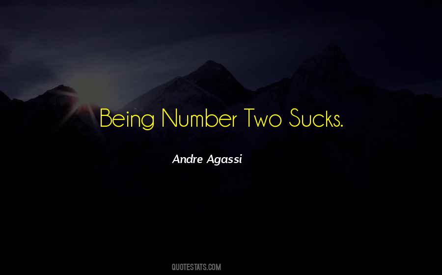 Quotes About Being Number Two #1667966