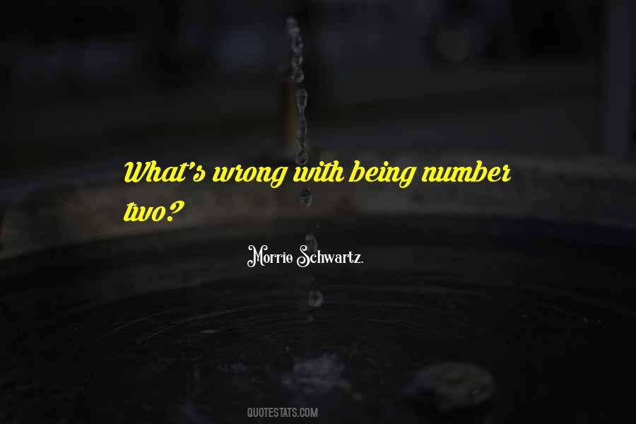 Quotes About Being Number Two #1708706