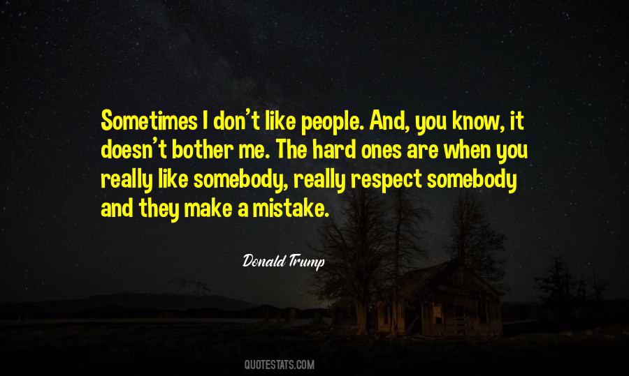 Quotes About They Don't Know Me #201553