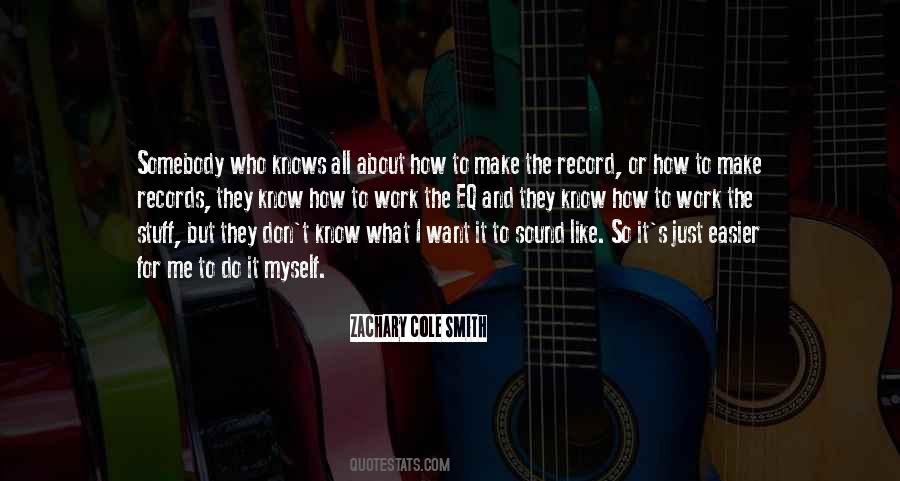 Quotes About They Don't Know Me #31330