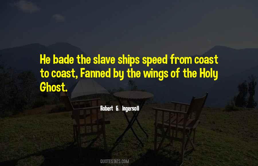 Quotes About The Slave Ships #591390