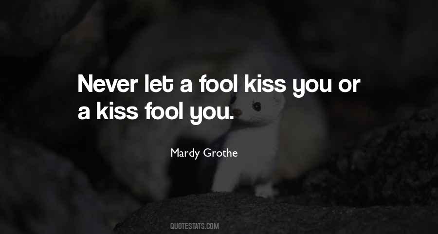 Humor Kiss Quotes #1764057