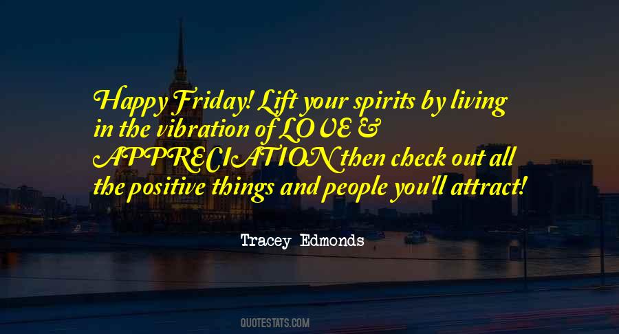 Quotes About Positive Vibration #1671907