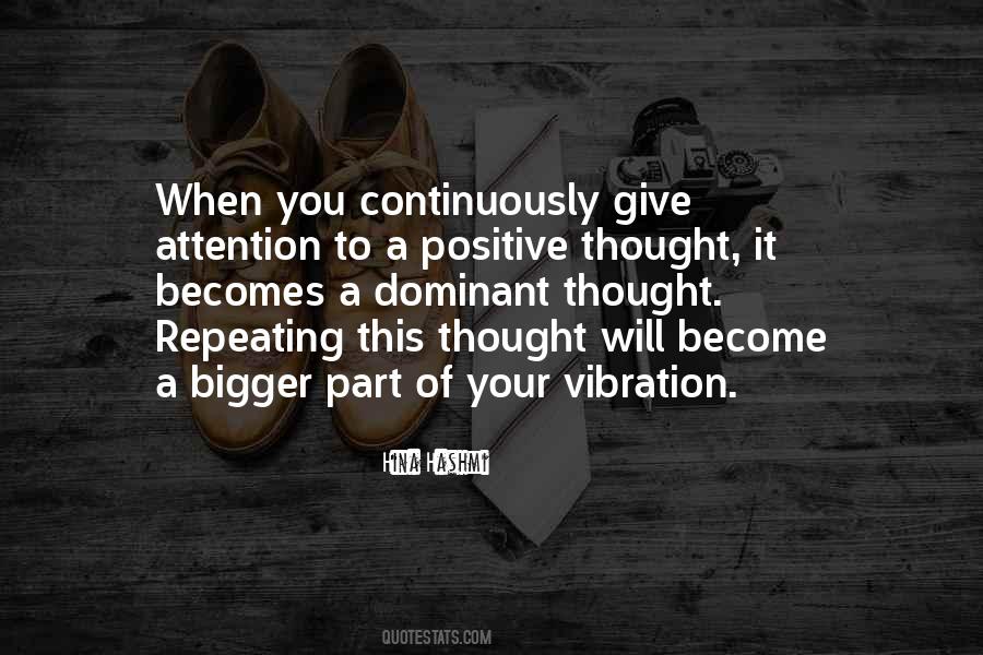 Quotes About Positive Vibration #707124