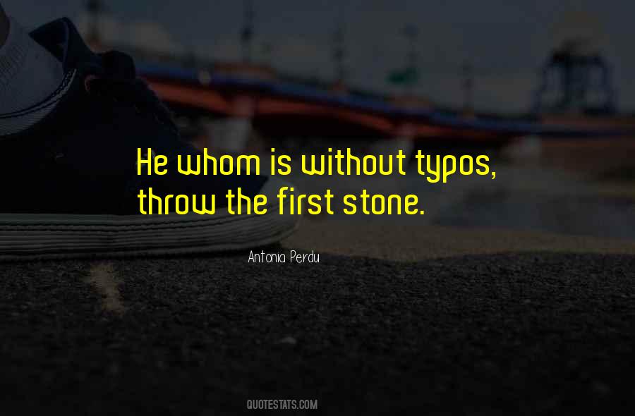 Throw The First Stone Quotes #880256