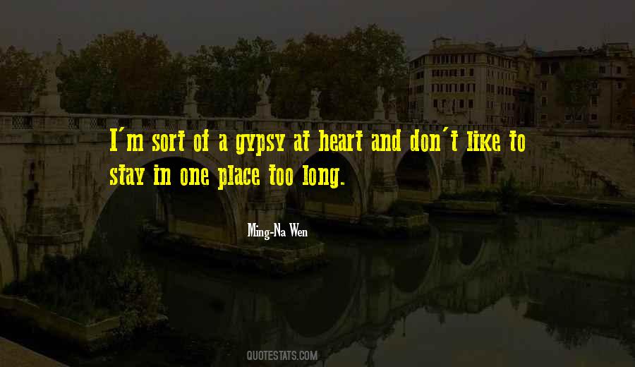 Heart Of A Gypsy Quotes #1590957