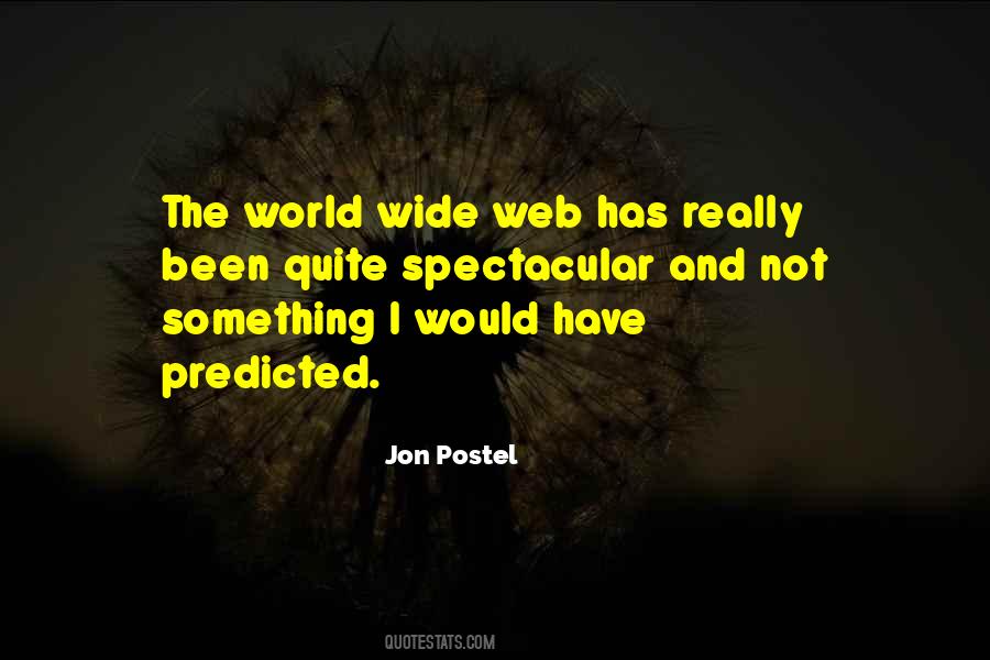 Quotes About World Wide Web #1135401