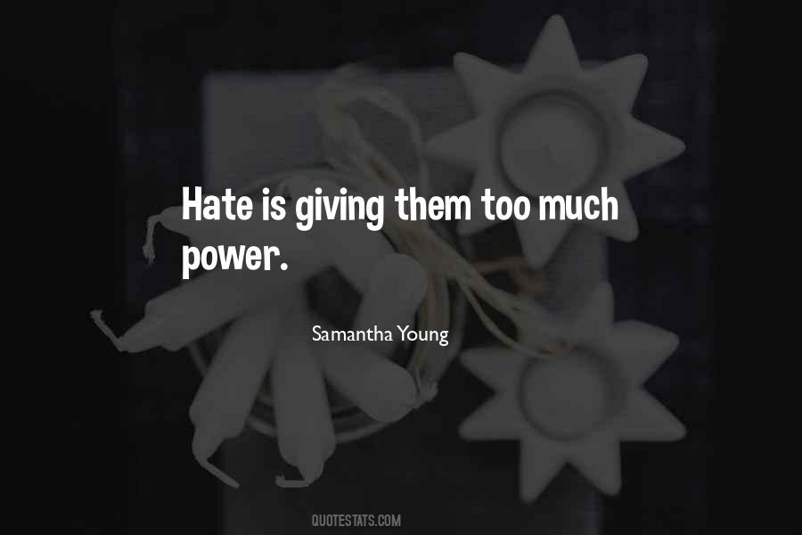 Quotes About Too Much Power #5890