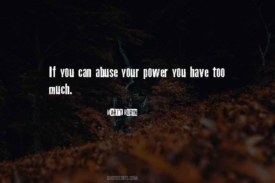 Quotes About Too Much Power #824554