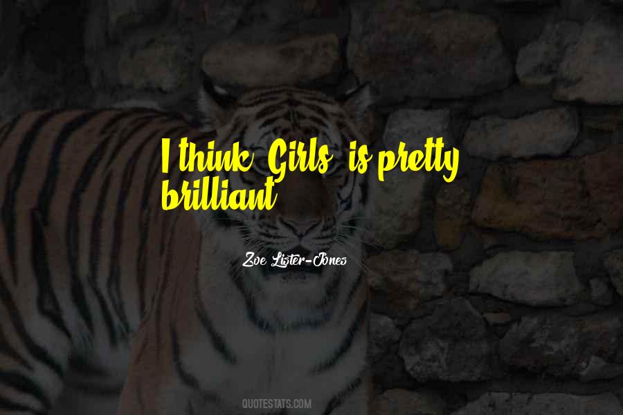 Think Girls Quotes #1135007
