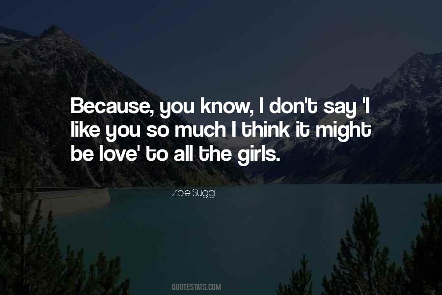 Think Girls Quotes #59344