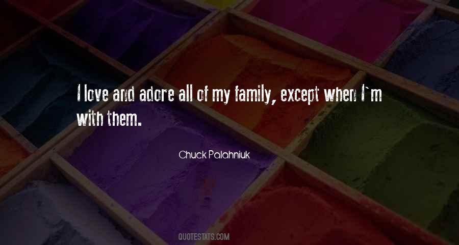 Quotes About Family And Love #3767