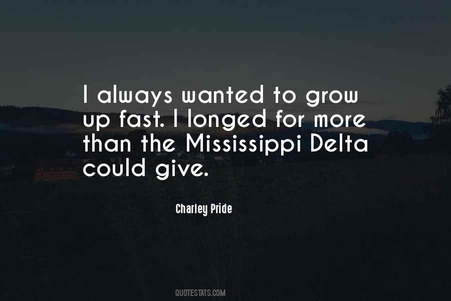 Quotes About The Mississippi Delta #313376