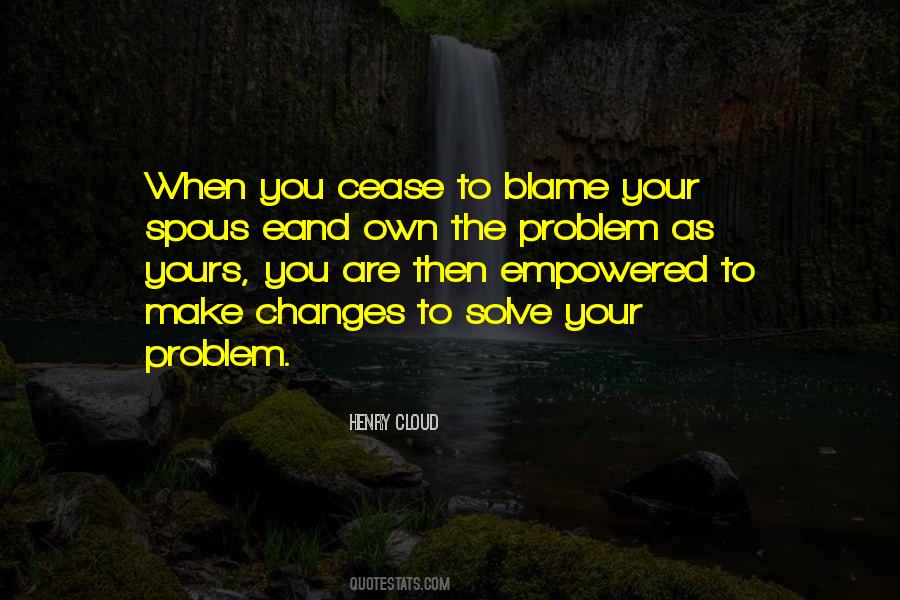 Quotes About No One To Blame But Yourself #26400