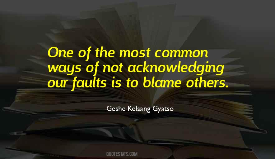 Quotes About No One To Blame But Yourself #2702