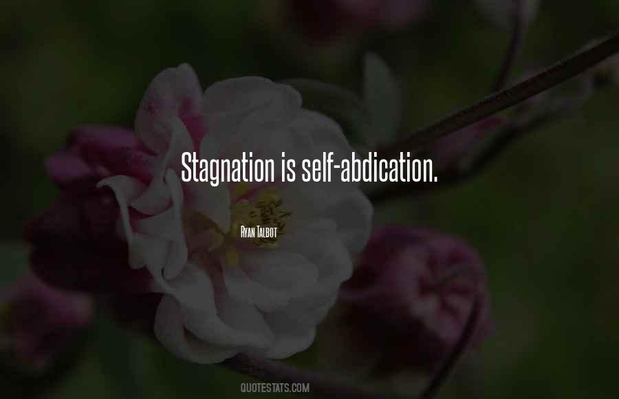 Quotes About Stagnation #1003947