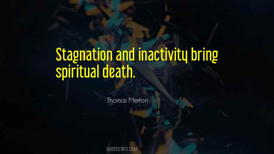 Quotes About Stagnation #1043484