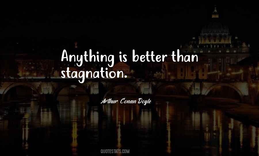 Quotes About Stagnation #779619