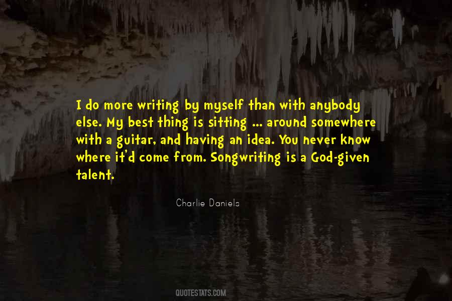 Quotes About Talent From God #1252578