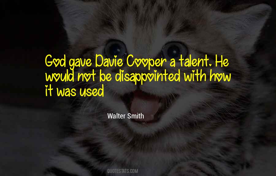 Quotes About Talent From God #426046