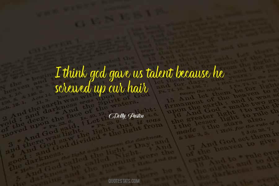 Quotes About Talent From God #9950