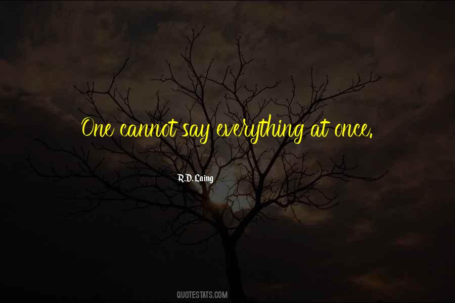 Everything At Once Quotes #1063275