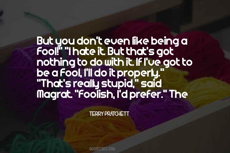 Being The Fool Quotes #1596950