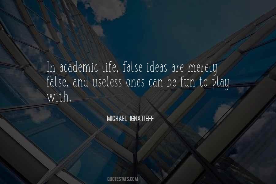 False Ideas Quotes #1278985