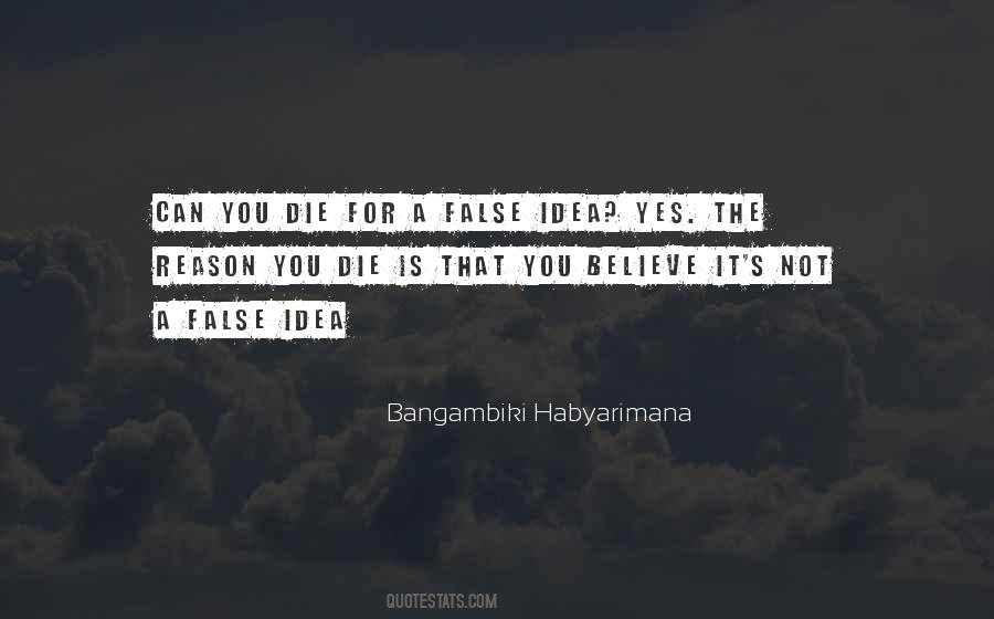 False Ideas Quotes #1636389