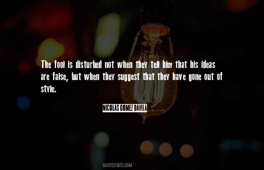 False Ideas Quotes #414953