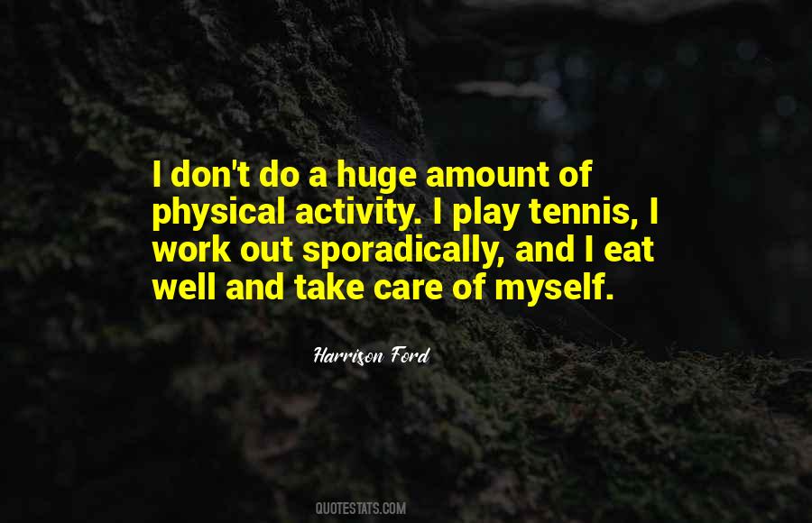 Quotes About Physical Activity #1034997